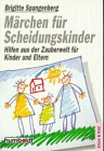 Märchen für Scheidungskinder